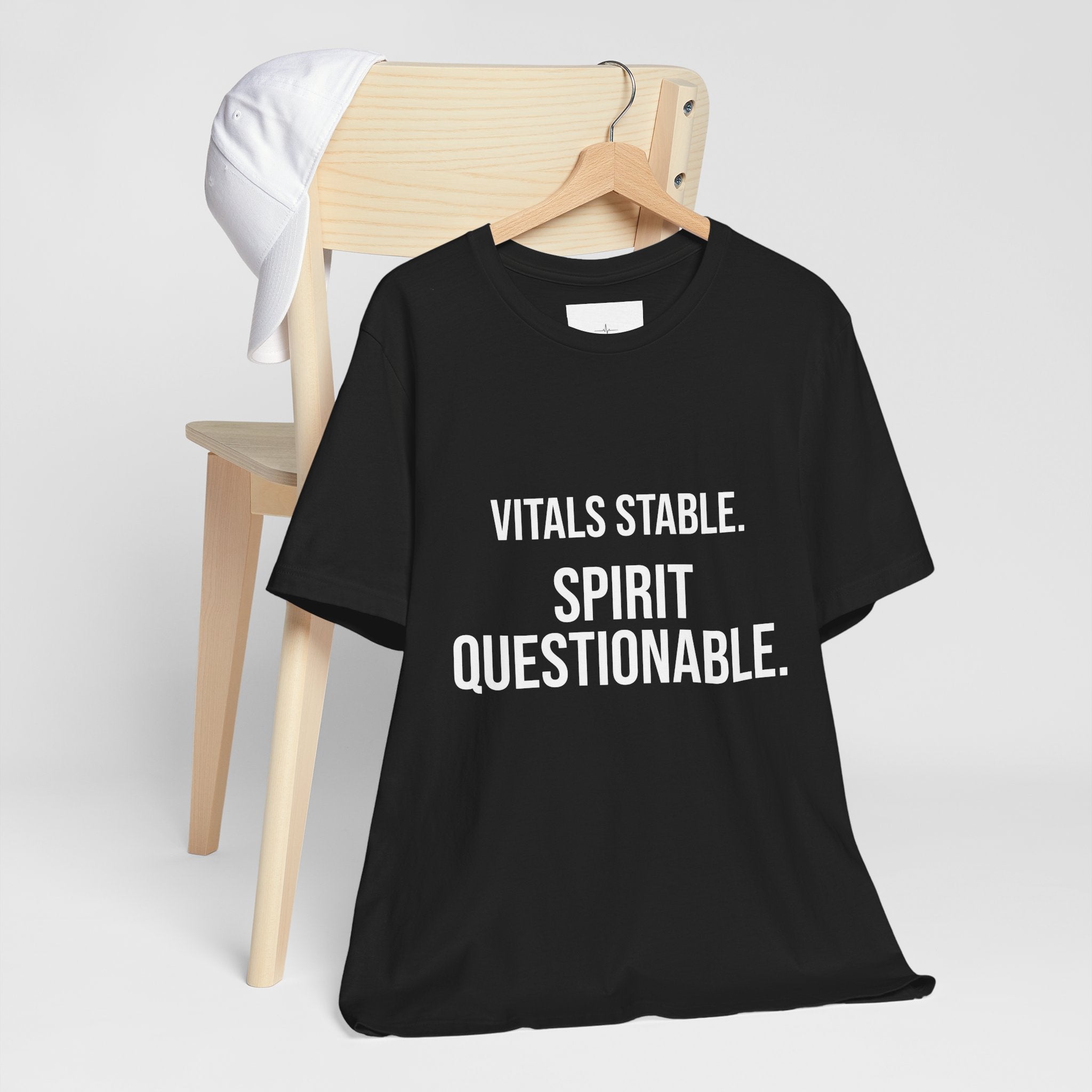 Vitals Stable. Spirit Questionable. T-Shirt — Funny Medical Humor Tee